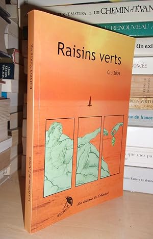 RAISINS VERTS - VII : Cru 2009