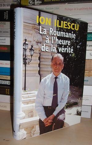 LA ROUMANIE A L'HEURE DE LA VERITE