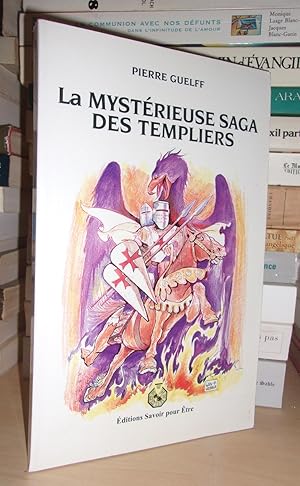 La Mystérieuse Saga Des Templiers
