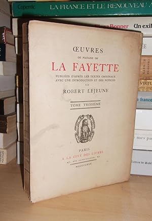 OEUVRES DE MADAME LA FAYETTE - T.3 : Histoire De Madame Henriette D'Angleterre, Première Femme De...