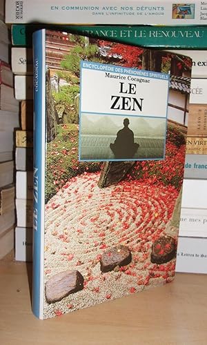 Le Zen : Jalons Sur Un Chemin De Lumière
