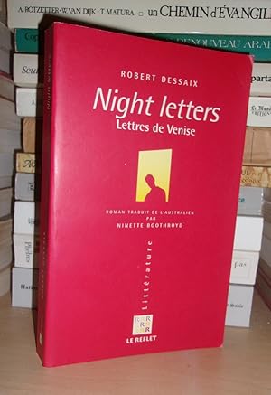 Night Letters - Lettres De Venise : Un Voyage En Suisse et En Italie, Edité et Annoté Par Igor Mi...