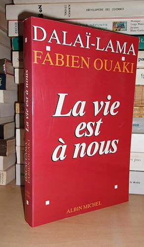 LA VIE EST A NOUS : Avec La Collaboration D'Anne Benson