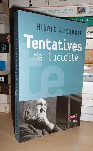 TENTATIVES DE LUCIDITE