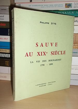 SAUVE AU XIXe SIECLE : La Vie Des Bernardht, 1798-1890