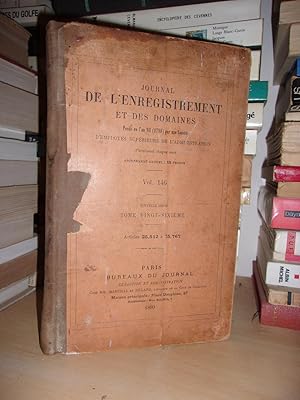 JOURNAL DE L'ENREGISTREMENT ET DES DOMAINES - Vol. 146 : Nouvelle Série T.26 - Articles 25512 à 2...