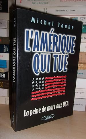 L'AMERIQUE QUI TUE : La Peine De Mort Aux USA