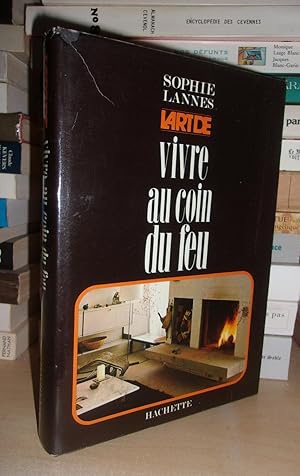 L'ART DE VIVRE AU COIN DU FEU