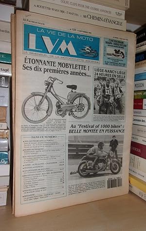 La Vie De La Moto - N°123 - 15 Septembre 1993 - LVM - Le Bimensuel De La Motocyclette Ancienne: (...