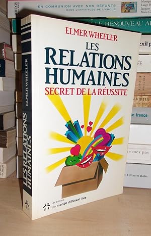 LES RELATIONS HUMAINES : Secret De La Réussite