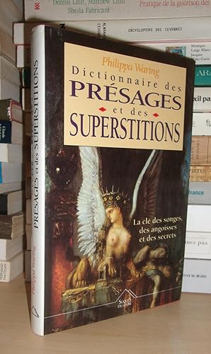 Dictionnaire Des Présages et Des Superstitions, La Clé Des Songes, Des Angoisses et Des Secrets