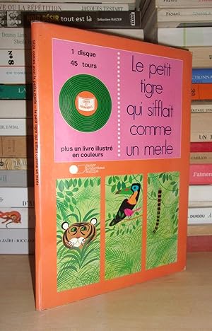 LES CONTES DE LA PETITE MARIE : Le Petit Tigre Qui Sifflait Comme Un Merle. Histoire de Martine M...