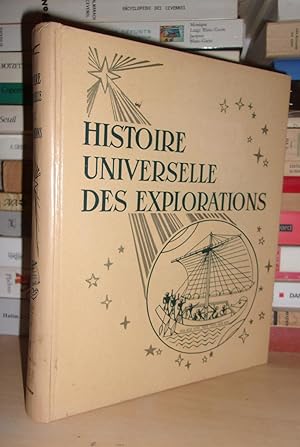 HISTOIRE UNIVERSELLE DES EXPLORATIONS - T.3 : Le Temps Des Grands Voiliers, Publiée Sous La Direc...