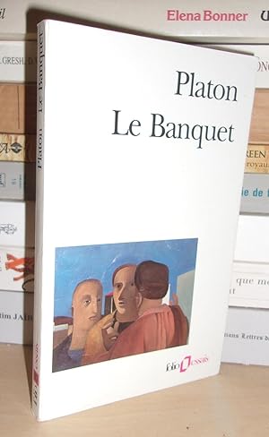 LE BANQUET, OU DE L'AMOUR : Préface De François Châtelet