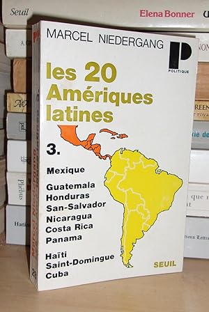 LES VINGT AMERIQUES LATINES - T.3 : Mexique - Guatemala - Honduras - San Salvador - Nicaragua - C...