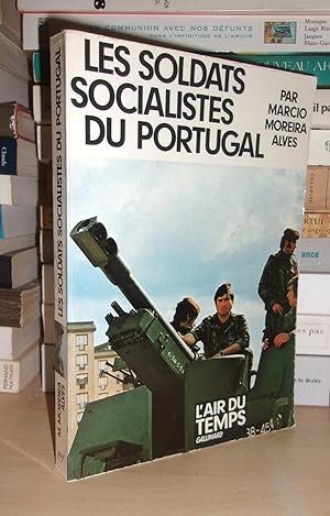 LES SOLDATS SOCIALISTES DU PORTUGAL