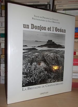 UN DONJON DANS L'OCEAN : La Bretagne De Chateaubriand