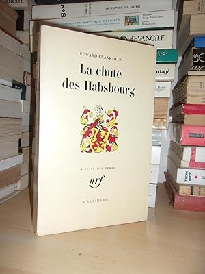 LA CHUTE DES HABSBOURG