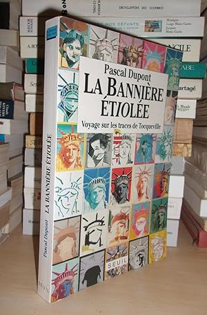 LA BANNIERE ETIOLEE : Voyage Sur Les Traces De Tocqueville