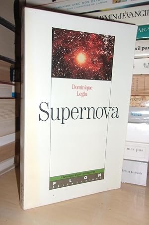 Supernova : Chronique D'une Découverte
