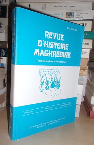 REVUE D'HISTOIRE MAGHREBINE N°137 : 37e année Février 2010, Sous La Direction De Temimi, abdeljelil.