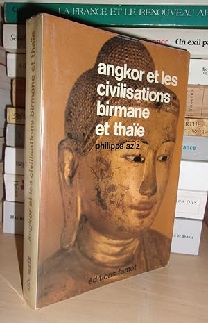 Angkor et Les Civilisations Birmane et Thaïe