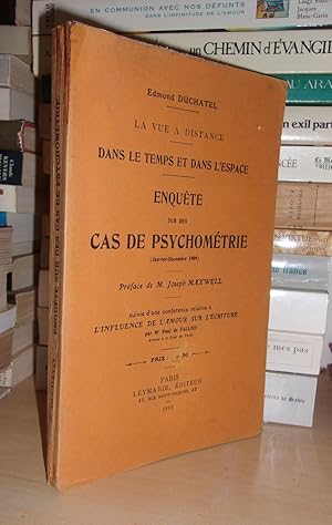 Enquête Sur Des Cas De Psychométrie : La Vue A Distance Dans Le Temps et Dans L'espace, Préface D...