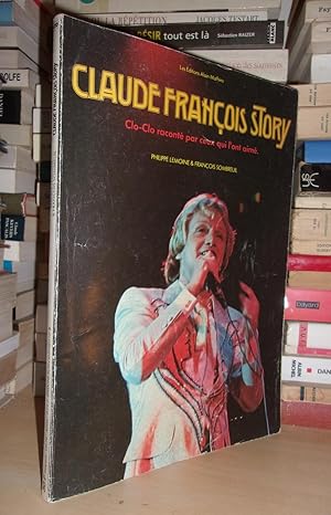 Claude François Story : Clo Clo raconté par ceux qui l'ont aimé