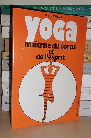 Yoga, Maîtrise Du Corps et De L'esprit