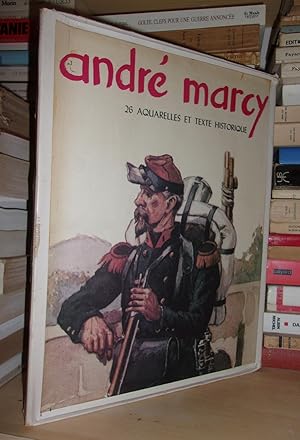 Les Aquarelles D'André Marcy : 50 Planches - 26 Aquarelles et Texte Historique. (Tirage Numéroté)