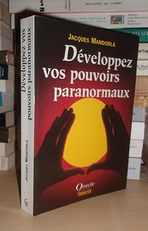 Développez Vos Pouvoirs Paranormaux