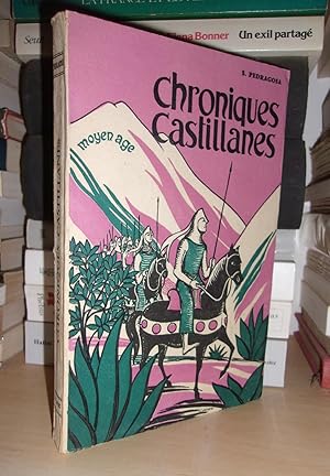 Légendes et Chroniques Castillanes : Chroniques Castillanes