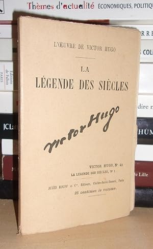 L'Oeuvre De Victor Hugo - T.45 : La Légende Des Siècles - N°1