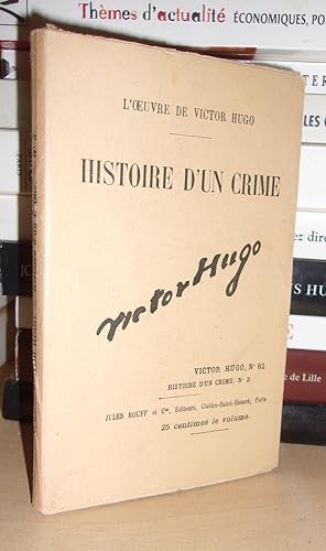 L'Oeuvre De Victor Hugo - T.62 : Histoire D'un Crime N°3