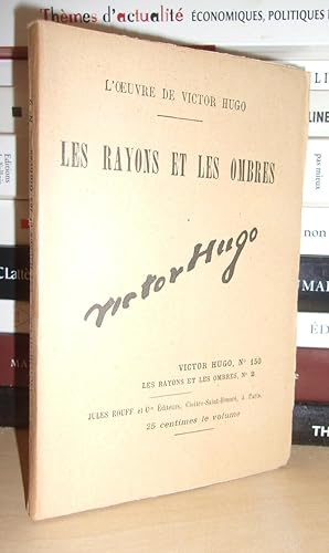 L'Oeuvre De Victor Hugo - T.150 : Les Rayons et Les Ombres N°2