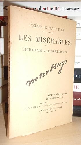 L'Oeuvre De Victor Hugo - T.199 : Les Misérables - (L'Idylle Rue Plumet & L'Epopée Rue Saint-Deni...