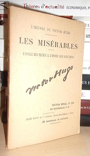 L'Oeuvre De Victor Hugo - T.200 : Les Misérables - (L'Idylle Rue Plumet & L'Epopée Rue Saint-Deni...