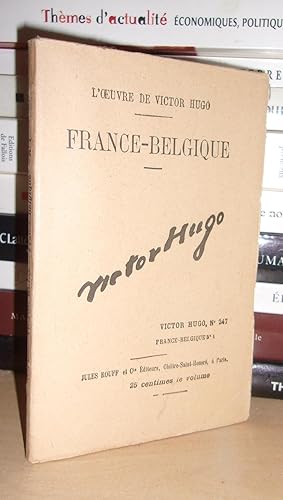 L'Oeuvre De Victor Hugo T.247 : France et Belgique N°1