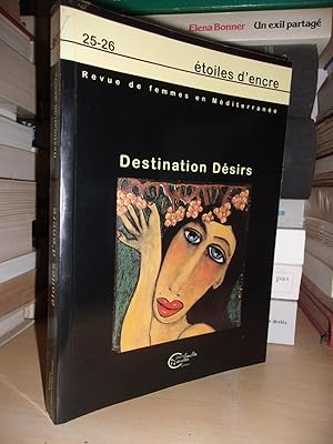 ETOILES D'ENCRE N° 25-26 : Destinations Désirs