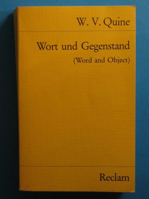 Wort und Gegenstand (Word and Object). - Quine, W. V.