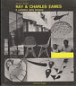 Ray and Charles Eames. Il collettivo della fantasia - Luciano Rubino