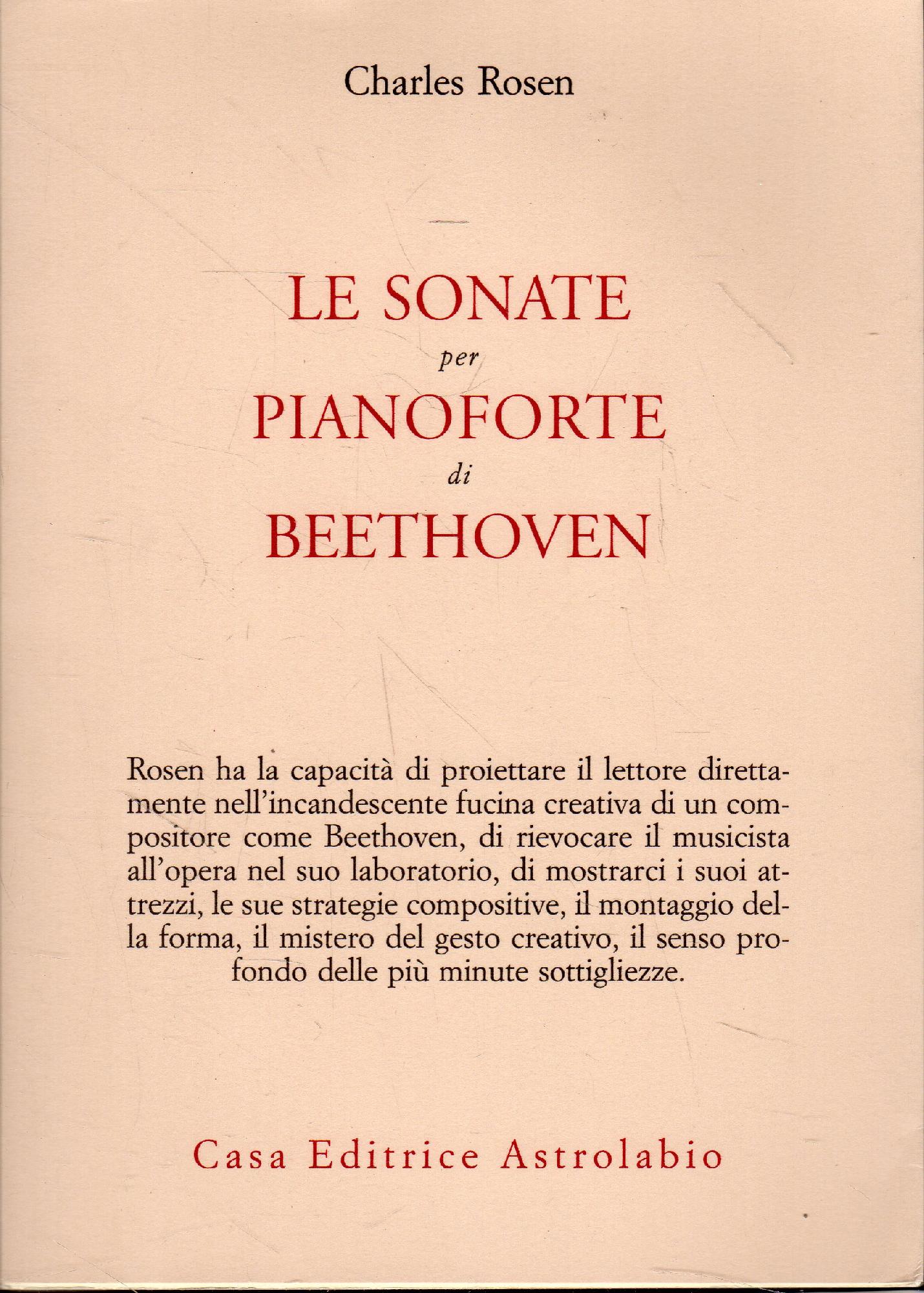 Le sonate per pianoforte di Beethoven - Rosen, Charles