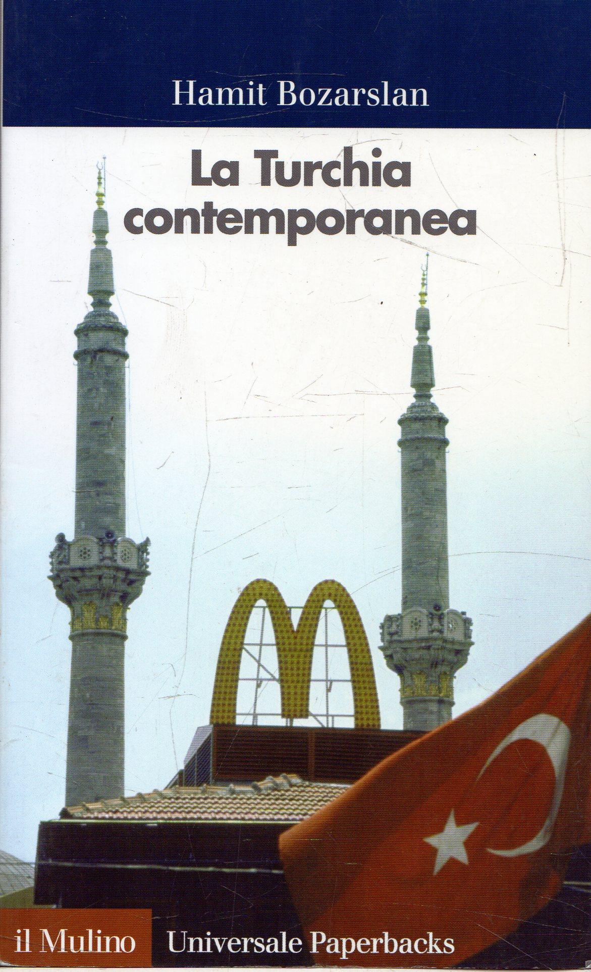 La Turchia contemporanea - Bozarslan, Hamit