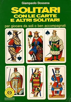 Solitari con le carte e altri solitari - G.DOSSENA, 1987 Mondadori editore, ST63