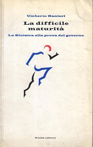 La difficile maturita'. La Sinistra alla prova del governo- U.RANIERI- SC51