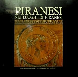 PIRANESI nei luoghi di Piranesi. Palombi. 1979. SLB18