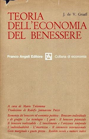 TEORIA DELL'ECONOMIA DEL BENESSERE, J. de V. Graaff, Franco Angeli 1966 *ST9