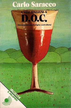 I vini d'Italia D.O.C. -C.SARACCO, 1976 Vallecchi ed, ST95