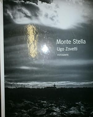 MONTE STELLA, Ugo Zovetti, Milano 1997 **om2