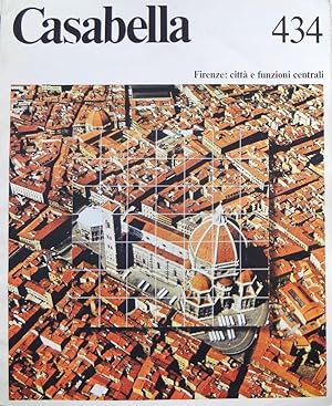 CASABELLA - n°434 anno 1978 - Firenze: città e funzioni centrali -AA.VV. - ST164